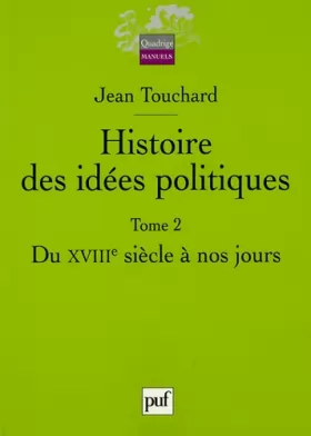 Couverture du produit · Histoire des idées politiques : Tome 2, Du XVIIIe siècle à nos jours
