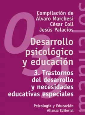 Couverture du produit · Desarrollo psicologico y educacion / Psychological Development and Education: Trastornos del desarrollo y necesidades educativa