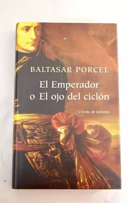 Couverture du produit · El emperador o El ojo del ciclón
