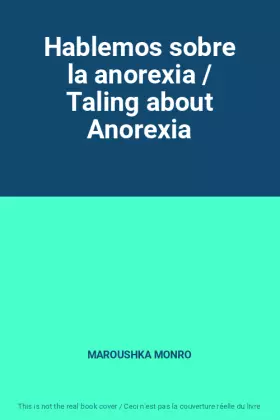 Couverture du produit · Hablemos sobre la anorexia / Taling about Anorexia
