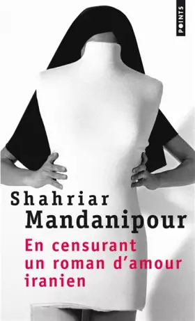 Couverture du produit · En censurant un roman d'amour iranien