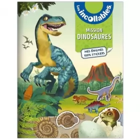 Couverture du produit · Les Incollables - Mission Dinosaures - Mes énigmes en stickers