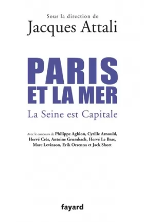 Couverture du produit · Paris et la mer.: La Seine est Capitale