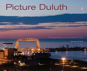 Couverture du produit · Picture Duluth: Photographs of the Zenith City