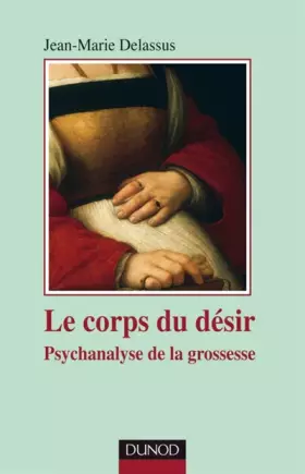 Couverture du produit · Le corps du désir : Psychanalyse de la grossesse