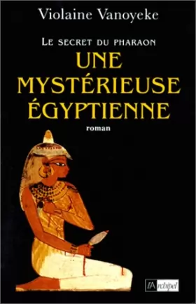 Couverture du produit · Le secret du pharaon, N°  2 : Une mystérieuse Égyptienne