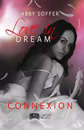 Couverture du produit · Love in dream, tome 1 : Connexion