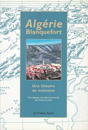 Couverture du produit · Algérie blanquefort - Une histoire de mémoire
