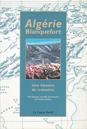 Couverture du produit · Algérie blanquefort - Une histoire de mémoire