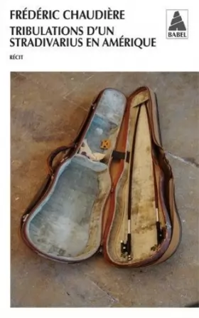 Couverture du produit · Tribulations d'un Stradivarius en Amérique