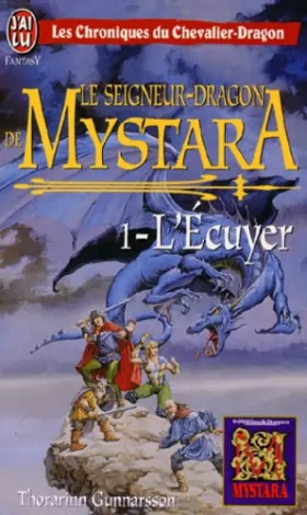Couverture du produit · Chroniques du Chevalier-Dragon, tome 1 : Le Seigneur-Dragon de Mystara, L'Écuyer