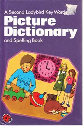 Couverture du produit · Second Ladybird Key Words Picture Dictionary and Spelling Book