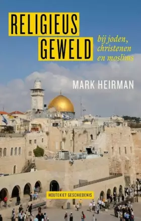 Couverture du produit · Religieus geweld: bij joden, christenen en moslims