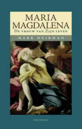 Couverture du produit · Maria Magdalena: de vrouw van Zijn leven