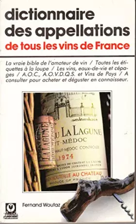 Couverture du produit · Dictionnaire des appellations de tous les vins de France