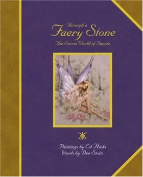 Couverture du produit · Through a Faery Stone: The Secret World of Faerie