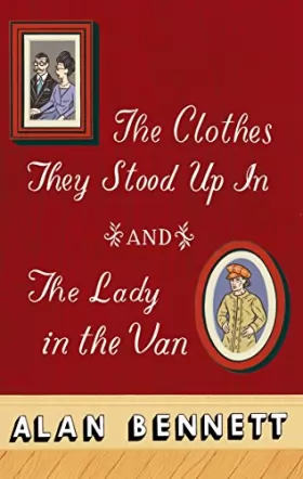 Couverture du produit · The Clothes They Stood Up in and the Lady in the Van: And, the Lady in the Van