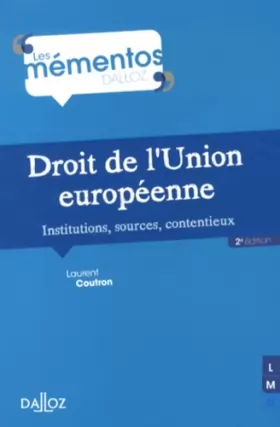 Couverture du produit · Droit de l'Union européenne - 2e éd. Institutions, sources, contentieux