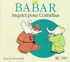 Couverture du produit · Babar inquiet pour Cornélius