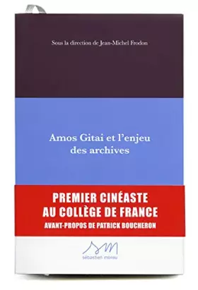 Couverture du produit · Amos Gitai et l'enjeu des archives