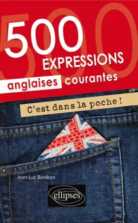 Couverture du produit · 500 Expressions Anglaises Courantes C'est Dans la Poche !