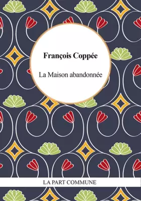 Couverture du produit · La Maison abandonnée