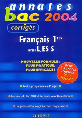 Couverture du produit · Annales Bac 2004 : Français 1ères L - ES - S (Sujets corrigés)