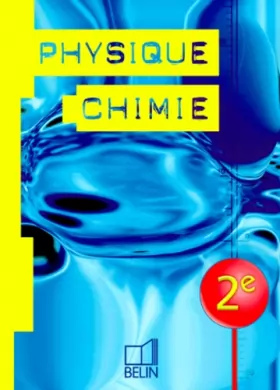 Couverture du produit · Physique Chimie 2nde (livre de l'élève)