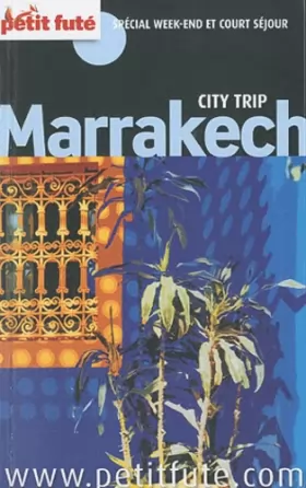 Couverture du produit · MARRAKECH CITY TRIP 2011 PETIT FUTE