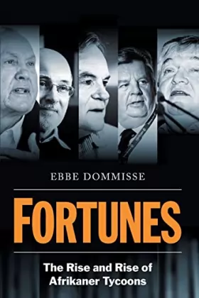 Couverture du produit · FORTUNES - The Rise and Rise of Afrikaner Tycoons