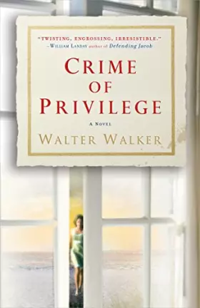 Couverture du produit · Crime of Privilege: A Novel