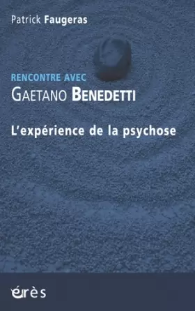 Couverture du produit · Rencontre avec Gaetano Benedetti - L'expérience de la psychose