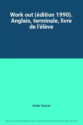Couverture du produit · Work out (édition 1990). Anglais, terminale, livre de l'élève