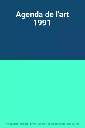 Couverture du produit · Agenda de l'art 1991