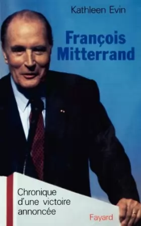 Couverture du produit · François Mitterrand: Chronique d'une victoire annoncée