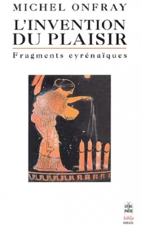 Couverture du produit · L'Invention du plaisir : Fragments cyrénaïques
