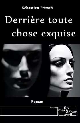 Couverture du produit · Derrière toute chose exquise