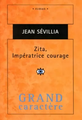 Couverture du produit · zita, imperatrice courage