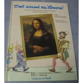 Couverture du produit · C'est Arrivé Au Louvre (Auteurs en Herbe)