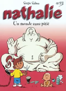 Couverture du produit · Nathalie, tome 13 : Un monde sans pitié