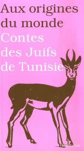 Couverture du produit · Aux origines du monde : Contes des Juifs de Tunisie