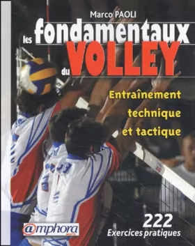 Couverture du produit · Les Fondamentaux du volley : Entraînement technique et tactique