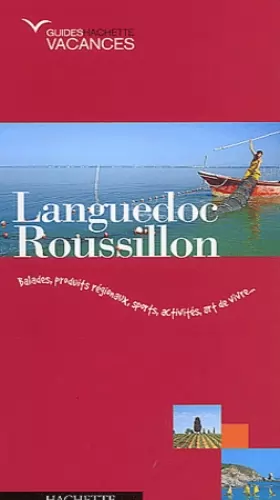 Couverture du produit · Guide Hachette Vacances : Languedoc-Roussillon