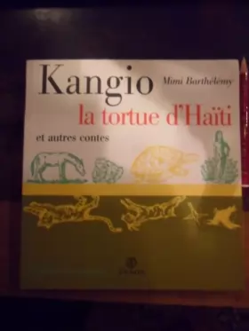 Couverture du produit · Kangio, la tortue chanteuse d'Haïti et autres contes