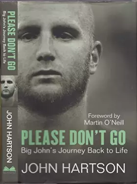 Couverture du produit · Please Don't Go: Big John's Journey Back to Life