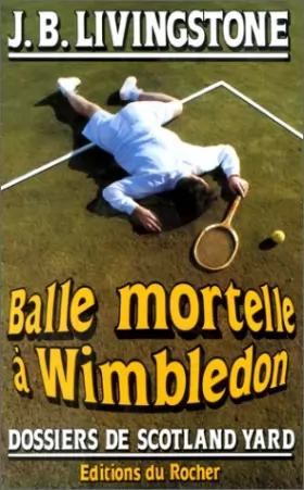 Couverture du produit · Balle mortelle à Wimbledon