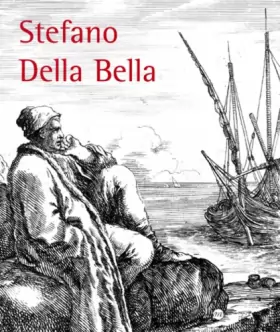 Couverture du produit · Stefano Della Bella : 1610-1664, [exposition], Caen, Musée des beaux-arts, 4 juillet-5 octobre 1998