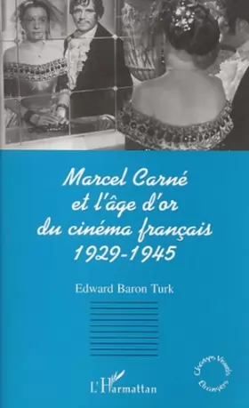 Couverture du produit · Marcel Carné et l'âge d'or du cinéma français, 1929-1945