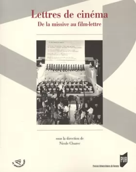 Couverture du produit · LETTRES DE CINEMA. DE LA MISSIVE AU FILM LETTRE