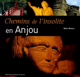 Couverture du produit · Chemins de l'insolite : En Anjou